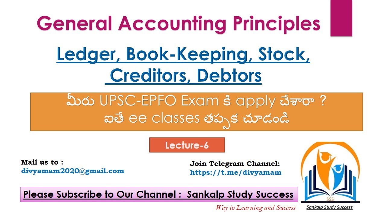 Ledger, BookKeeping, Stock General Accounting principles for UPSC