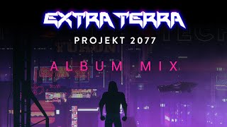 Extra Terra - Projekt 2077 (Album Mix)