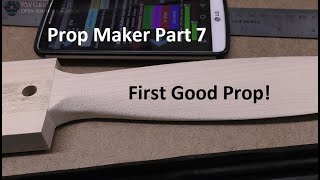 Prop Maker Part 7: The First Good Prop! When you&#39;re too cheap to buy props!
