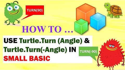 Turn (Angle) vs Turn (-Angle) in Small Basic | How to Turn Turtle in Right and Left directions