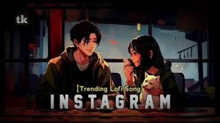 instagram trending songs #hindi #lofi #instagram #hindilofisong #song #music