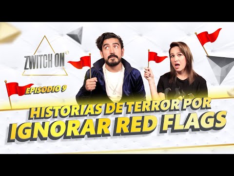 🚨👁️⃤ Zwitch On: Historias de terror por ignorar red flags T.1 - Ep. 9
