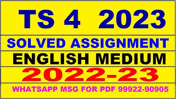 ts 4 solved assignment 2023 | ts 4 solved assignment in english 2022-2023 | ts 4 2023