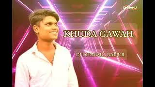 KHUDA GAWAH (TABLA TRANCE SOUND CHECK) DJ DHAMMU_RAIPUR