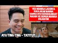 [KUPAS] KAYA NUANSA | AYU TING TING - TATITUT | MV (Reaction)