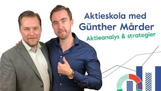 Aktieskola med Günther Mårder - Aktieanalys och strategier