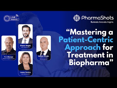 🎥 PharmaShots Webinar | Mastering a Patient-Centric Approach for Treatment in Biopharma - video from PharmaShots
