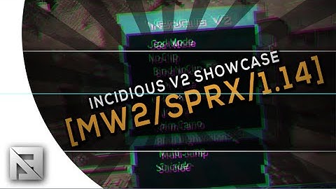 [MW2/1.14] Incidious V2 SPRX Mod Menu +Download