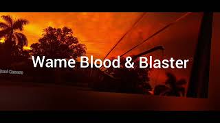 Meri Lewa reggae Remake Wameblood Blaster