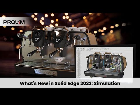 What's New in Solid Edge 2022: Simulation - PROLIM