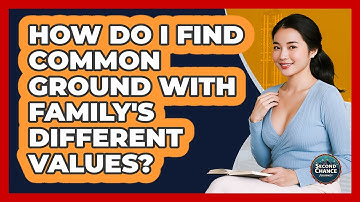 How Do I Find Common Ground With Family