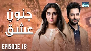 Pakistani Drama | Junoon e Ishq - Episode 18 | Danish Taimoor & Hiba Bukhari | CO1O #danishtaimoor