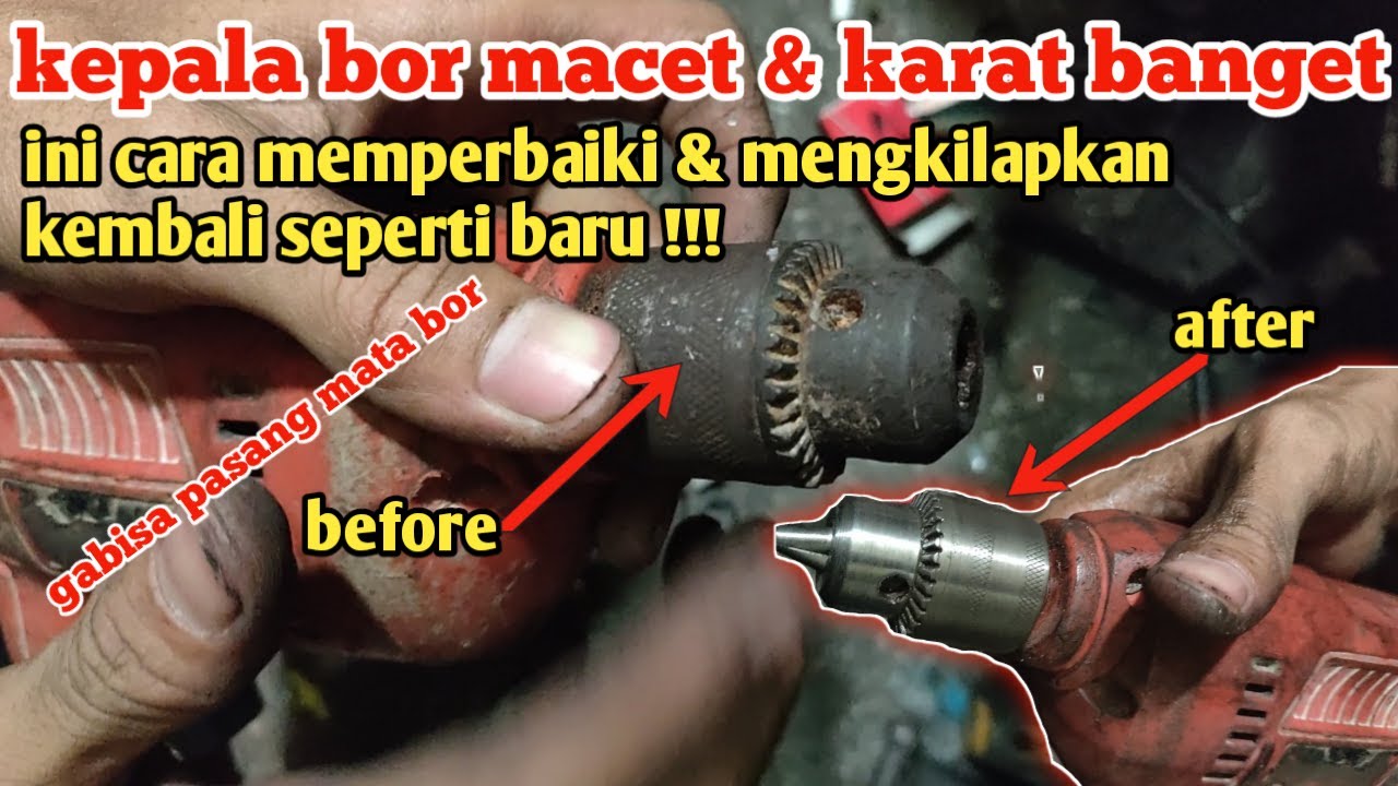 CARA MEMPERBAIKI KEPALA BOR MACET GABISA DIBUKA ||| mengkilap seperti