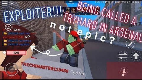 BEING CALLED A TRYHARD/EXPLOITER IN ARSENAL! | ROBLOX