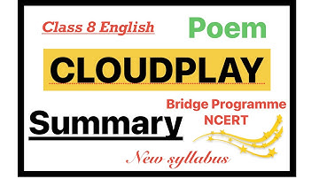 Cloudplay | cloud play class 8 poem summary | Cloudplay class 8 | class 8 English bridge programme