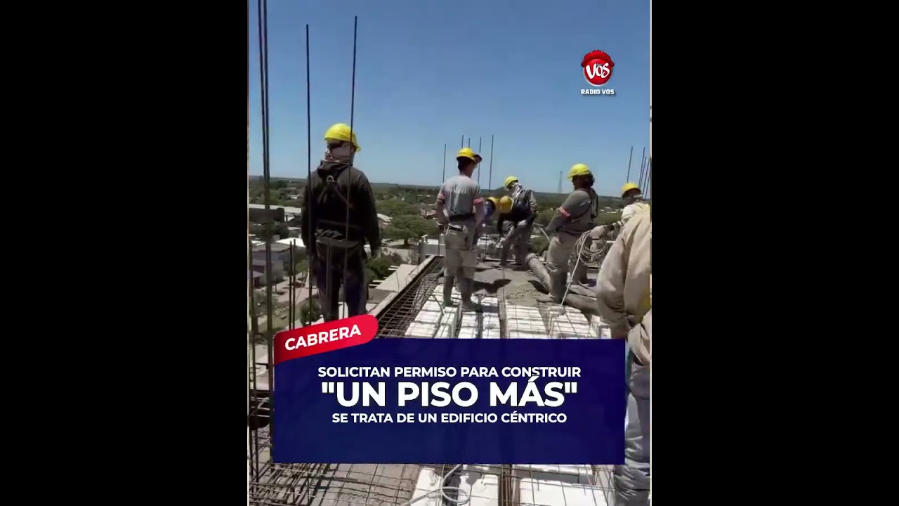 GENERAL CABRERA: SOLICITAN PERMISO PARA CONSTRUIR "UN PISO MÁS".