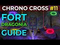 Chrono Cross Radical Dreamers Walkthrough - Fort Dragonia Guide - Part 11