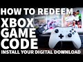 How to Redeem Xbox Game Code - Redeem Xbox Game Code or Digital Download on Xbox One and Series X