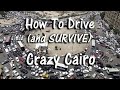 Getting Behind the Wheel In Crazy Cairo (If You Dare)