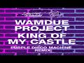 Wamdue Project - King Of My Castle (Purple Disco Machine Extended Remix)