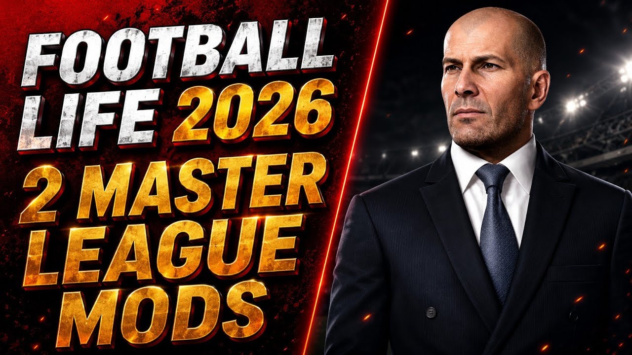 Football Life 2026 - Ces 2 Mods vont CHANGER votre Ligue des Masters ...