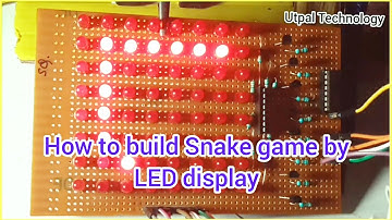How to build Snake game by LED matrix display