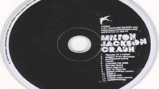 Milton Jackson ‎-- Crash (Lovebirds Remix)