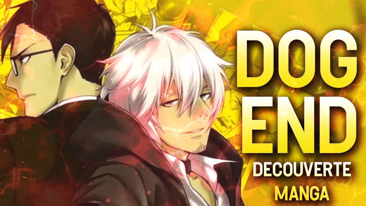 KANA | DOG END (DÉCOUVERTE MANGA) - YouTube