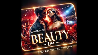 🎥 Directorz_Box Presents: Beauty (18+) | New Released Adult Movie 2022 | English Subtitles screenshot 2