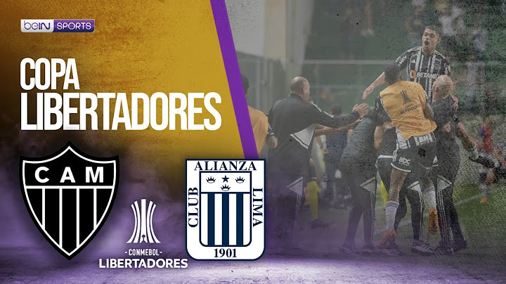 Atlético MG vs Alianza Lima | LIBERTADORES HIGHLIGHTS | 05/03/2023 | beIN SPORTS USA