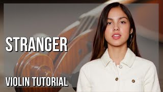 How to play Stranger by Olivia Rodrigo on Violin (Tutorial)