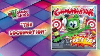 The Locomotion [AUDIO TRACK] Gummibär The Gummy Bear