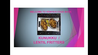 Kunukku | Lentil Fritters Recipe | குணுக்கு | Navratri Special | Tea Time Snacks Recipe