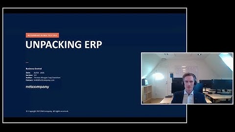 Unpacking ERP - A Netcompany Global Tech Talk