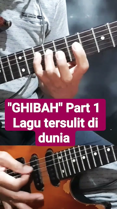 GHIBAH Part 1, lagu tersulit di dunia, Gak Mungkin mirip KASET.....