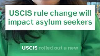 USCIS rule change will impact asylum seekers