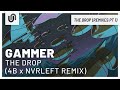 Gammer THE DROP 4B X NvrLeft Remix mp3
