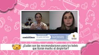 Cuales Son Las Recomendaciones Para Los Bebes Que Lloran Mucho Al Despertar - Doctora Juaniata Gomez