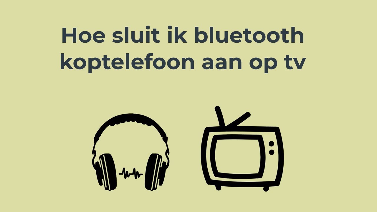 Hoe Krijg Ik Bluetooth Op Mijn Tv