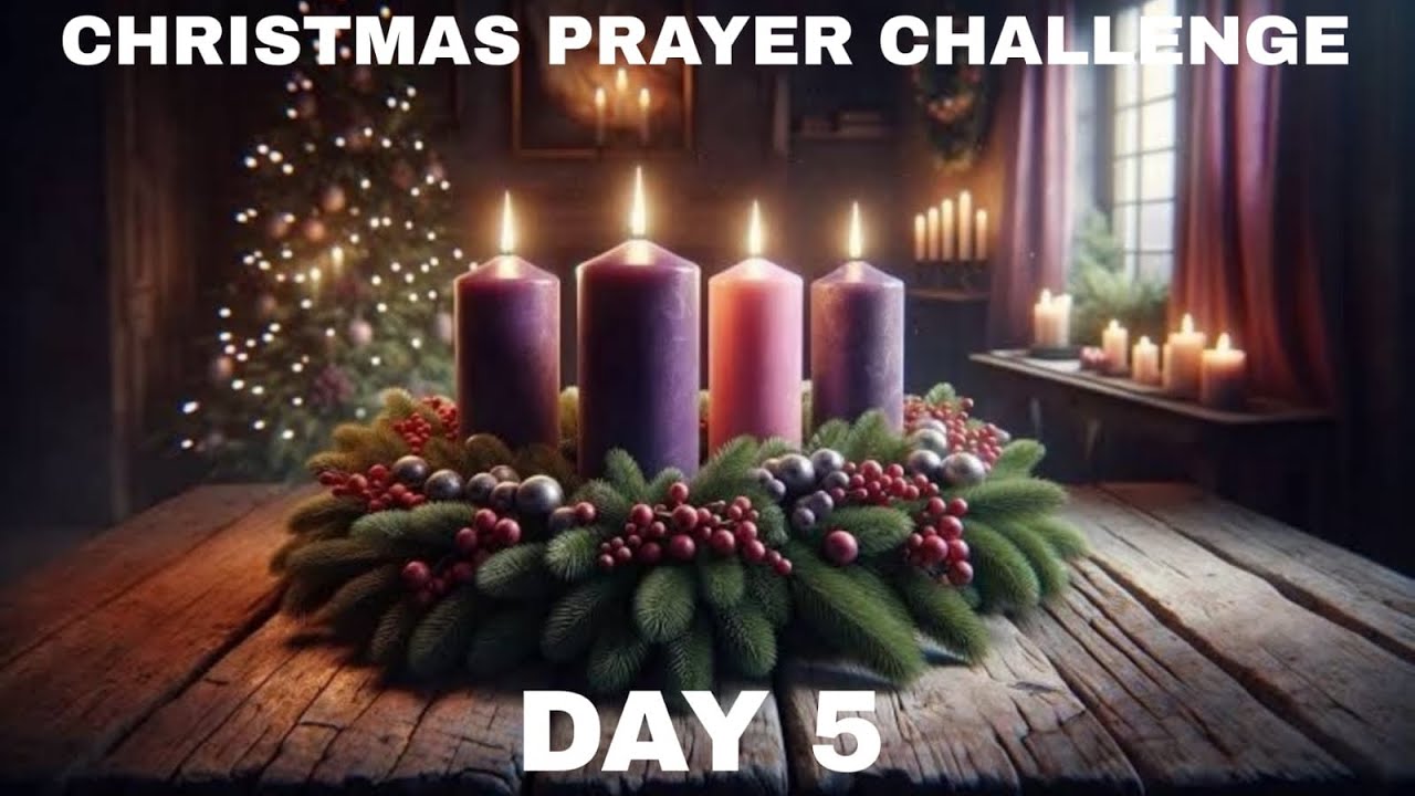 ക്രിസ്തുമസ് പ്രയർ ചലഞ്ച്- Day 5
