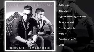 Horváth Tamás & Raul - Szeretsz engem?! (teljes album)