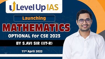 Mathematics Optional Foundation 2023 |  By S. Avi (IIT R, IES) | Commences from 11th April, 2022