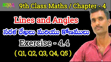 Lines and Angles | Exercise - 4.4 | Q1 - Q5 | 9th Class Maths | Chapter - 4 | Nivas Info