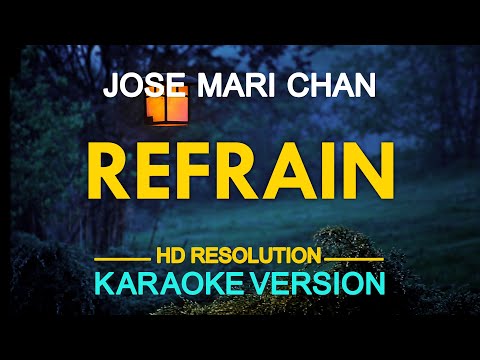 [KARAOKE] REFRAIN - Jose Mari Chan 🎤🎵