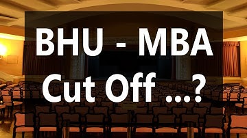 BHU MBA - 2021 | CUT OFF