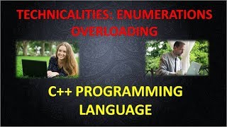 LEC7 TECHNICALITIES ENUMERATIONS OVERLOADING PART 2