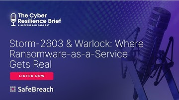 Ep 6. Storm-2603 & Warlock: Where Ransomware-as-a-Service Gets Real