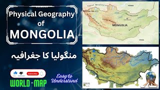 Mongolia Geography Lecture | Physical Geography of Mongolia | Mongolia Map | Facts About Mongolia