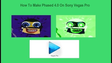 How To Make Phased 4.0 On Sony Vegas Pro
