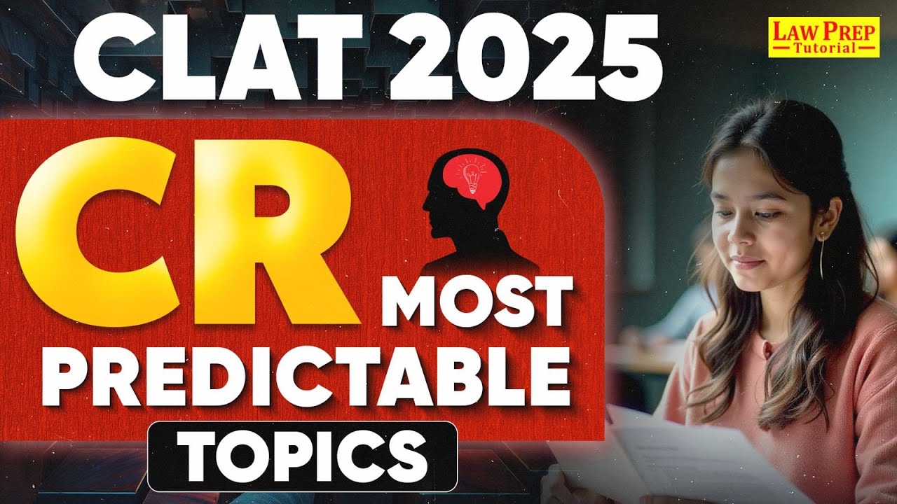 CLAT 2025: Most Important Topics of CR | CLAT 2025 Preparation | CR for ...